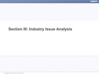 Section III: Industry Issue Analysis




© Copyright 2008 Dow Jones and Company, Inc.
 