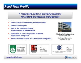 Reed Tech Profile
A recognized leader in providing solutions 
for content and lifecycle management
Over 50 years of experi...