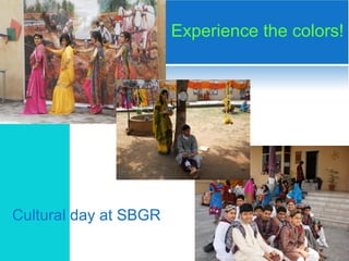 Experience the colors!




Cultural day at SBGR
 