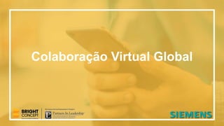 Colaboração Virtual Global
 