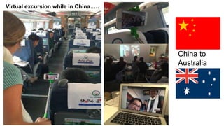 China to
Australia
Virtual excursion while in China…..
 