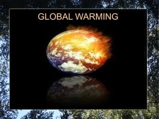 GLOBAL WARMING 
