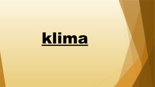 klima
 
