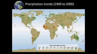 Precipitation trends (1900 to 2000)
 