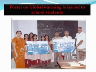 Poster on Global warming is issued to
school students
 
