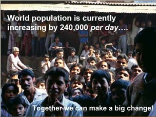 Together we can make a big change! 