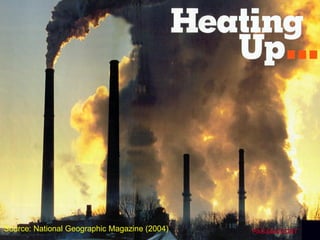 Source: National Geographic Magazine (2004) PAGASA/DOST
 