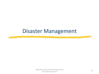 Global Warming, Disaster Management & Early Warning Systems | PPTX
