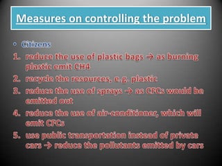 Measures on controlling the problem
 