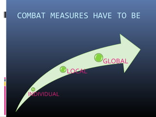 COMBAT MEASURES HAVE TO BE
 