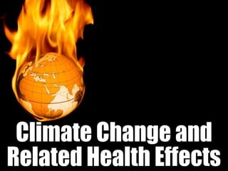 Climate Change and Related Health Effects 