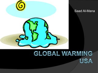 Saad Al-Mana Global Warming USA 