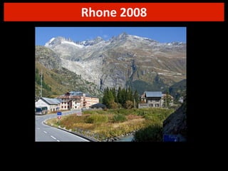 Rhone	
  2008

 