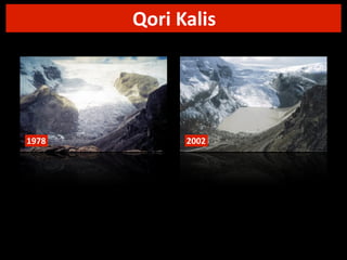 Qori	
  Kalis

1978

2002

 