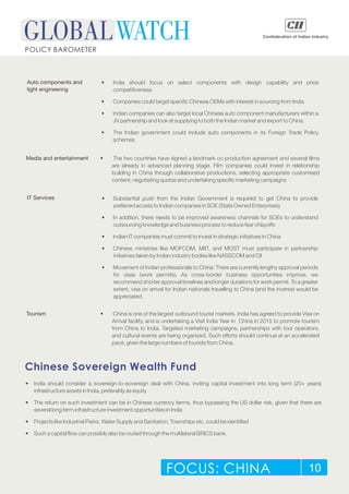 FOCUS: CHINA 10
POLICY BAROMETER
Auto components and
light engineering
• India should focus on select components with desi...