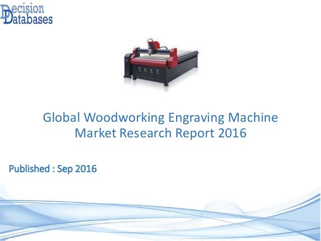 Global Woodworking Engraving Machine Market Research 