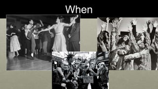 When 
 