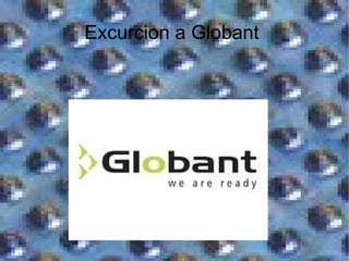 Excurcion a Globant  