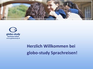 Herzlich Willkommen bei
globo-study Sprachreisen!
 