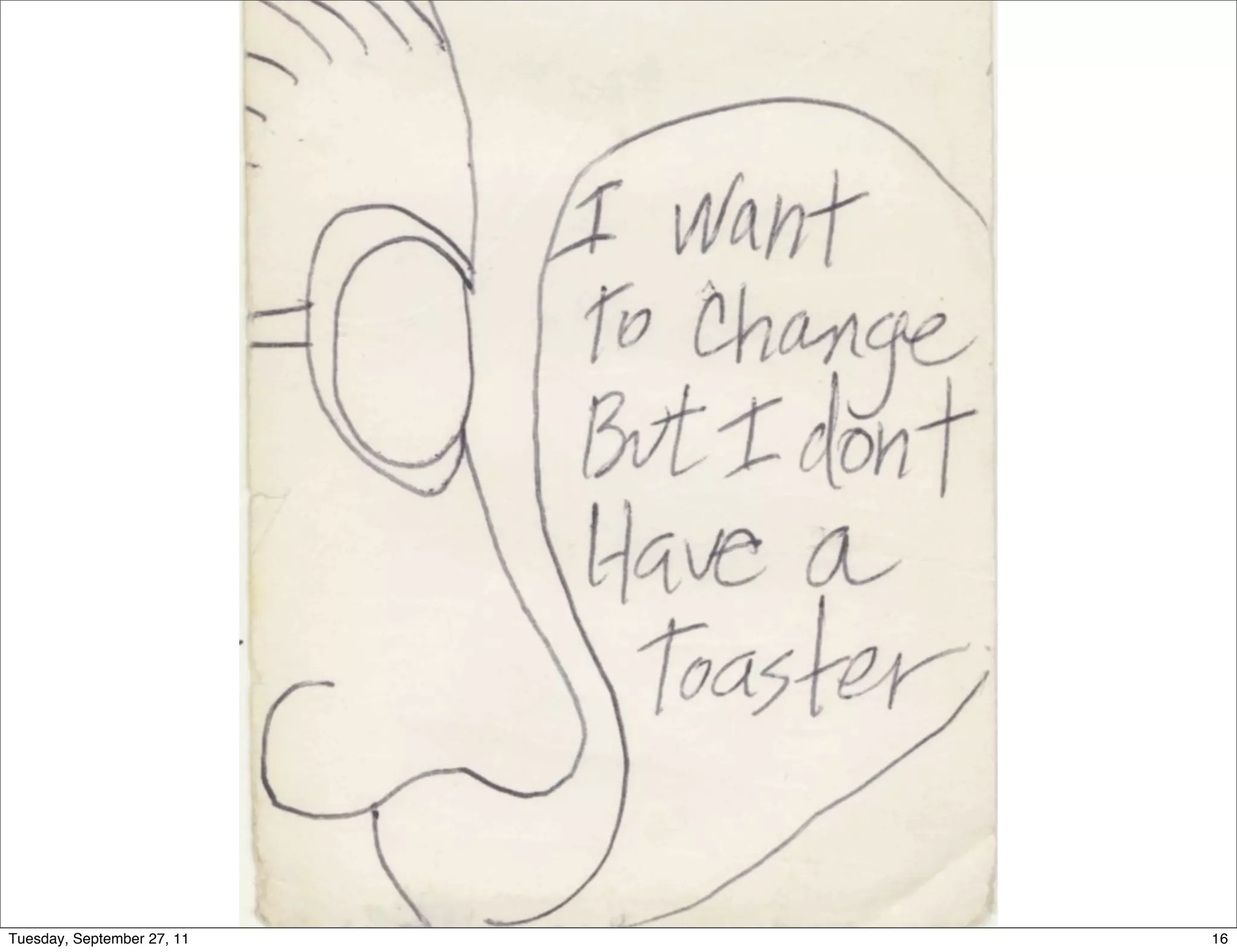 Tuesday, September 27, 11   16
 