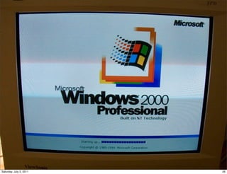 Saturday, July 2, 2011   26
 