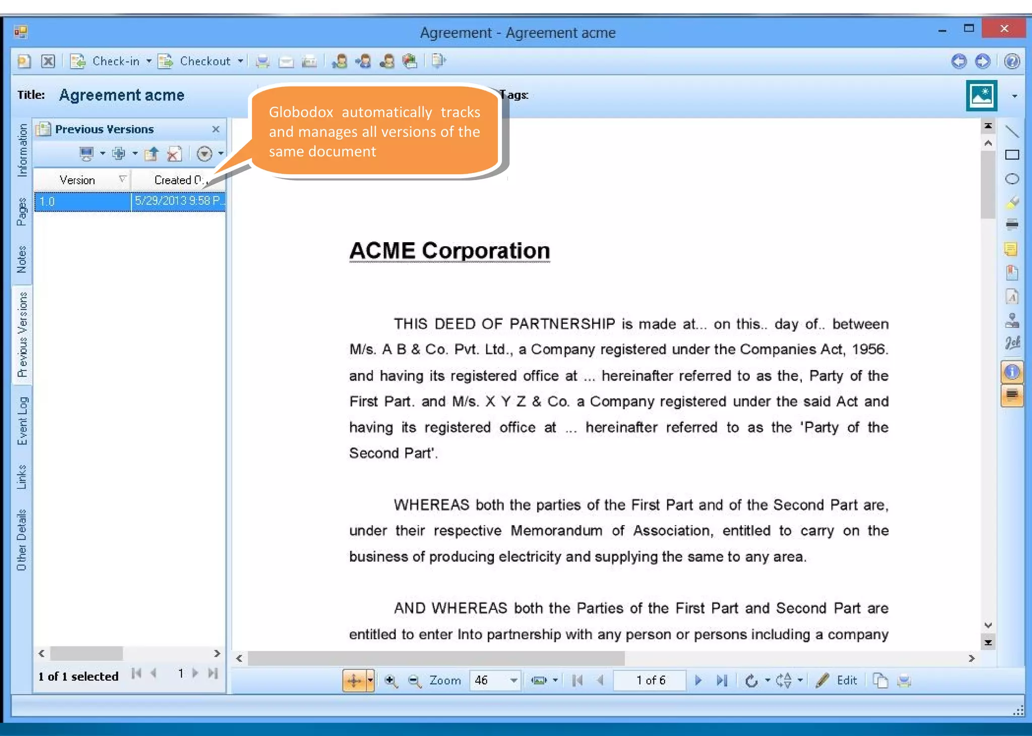 Globodox automatically tracks
and manages all versions of the
same document
Globodox automatically tracks
and manages all versions of the
same document
 