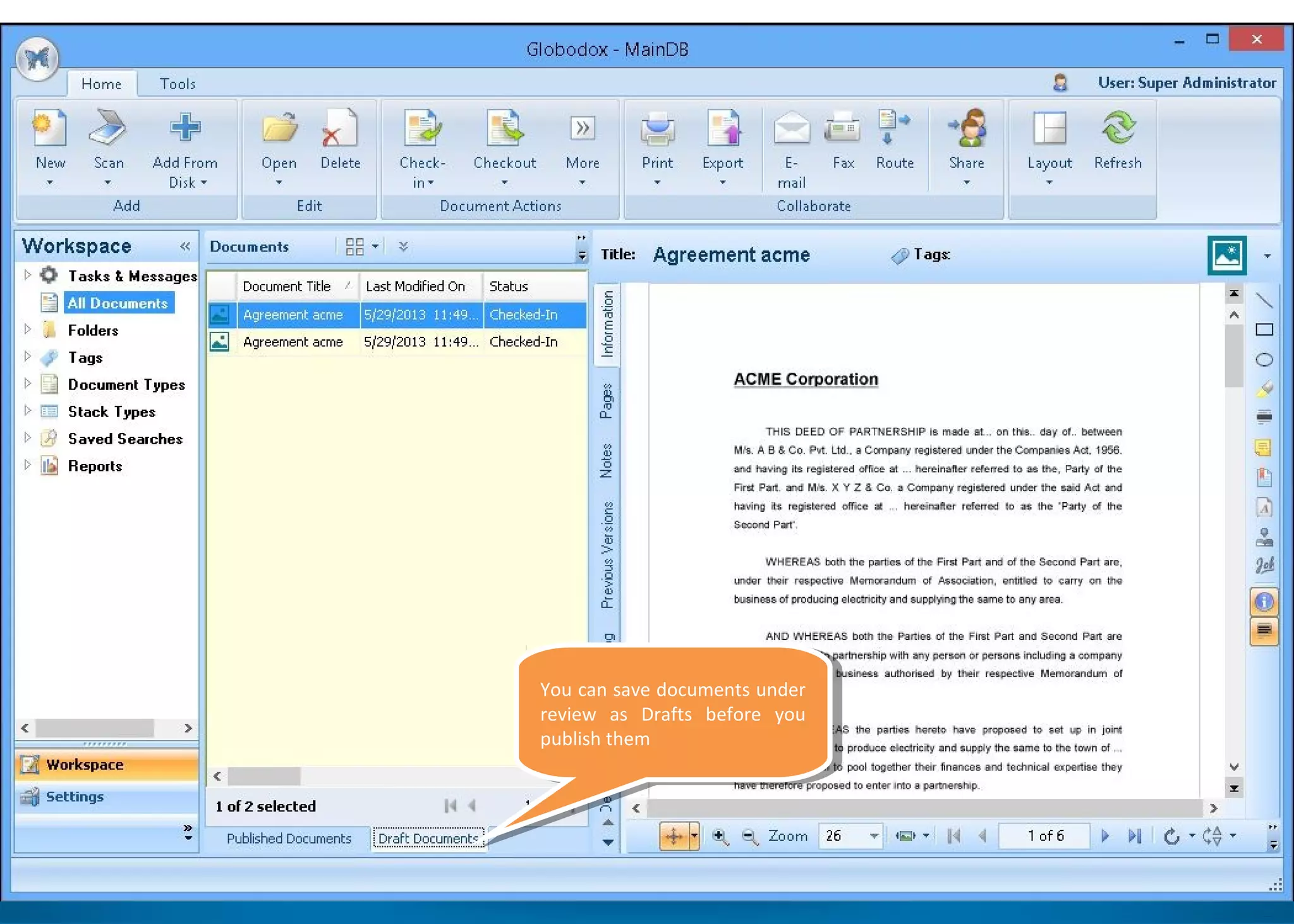 You can save documents under
review as Drafts before you
publish them
You can save documents under
review as Drafts before you
publish them
 