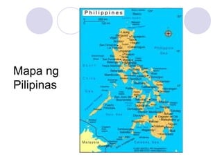 Mapa ng
Pilipinas
 