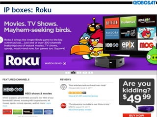 15
IP boxes: Roku
 