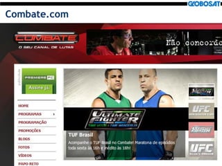 43
Combate.com
 