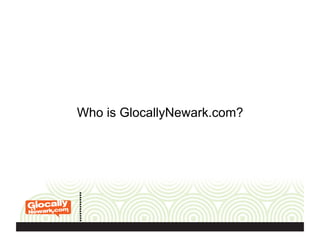 Who is GlocallyNewark.com?
 