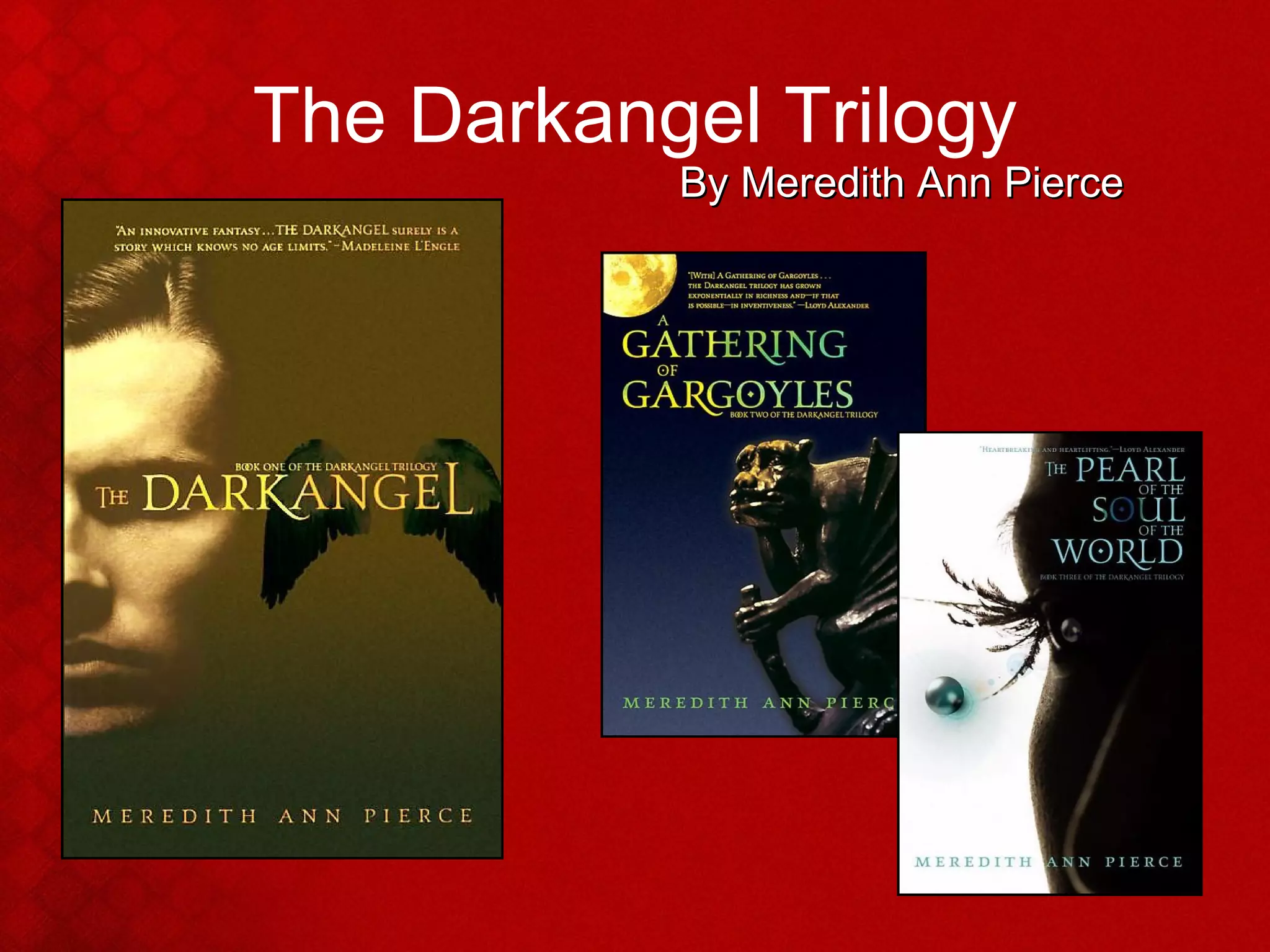 The Darkangel Trilogy By Meredith Ann Pierce 