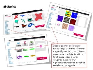 En lo sucesivo, entraremos así:Podemos ver los datos básicos de nuestra cuenta en My Dashboard.Al final de la página, vendrán listados nuestros murales, llamados glogs, incluso los de nuestros alumnos o compañeros (si tenemos cuenta en Eduglogster).  Podemos modificar los glogs ya hechos, copiar su url, embeberlos, clasificarlos, etc.