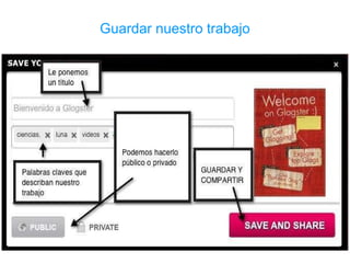 Eligiendo un fondo atractivo La herramienta  WALL  nos permite permite insertar un fondo, tanto al mural ( GLOG WALL ) como a la página ( PAGE WALL ). Dispone de una galería de fondos aunque también podemos usar nuestras propias imágenes. 