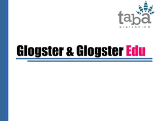 Glogster & Glogster  Edu 