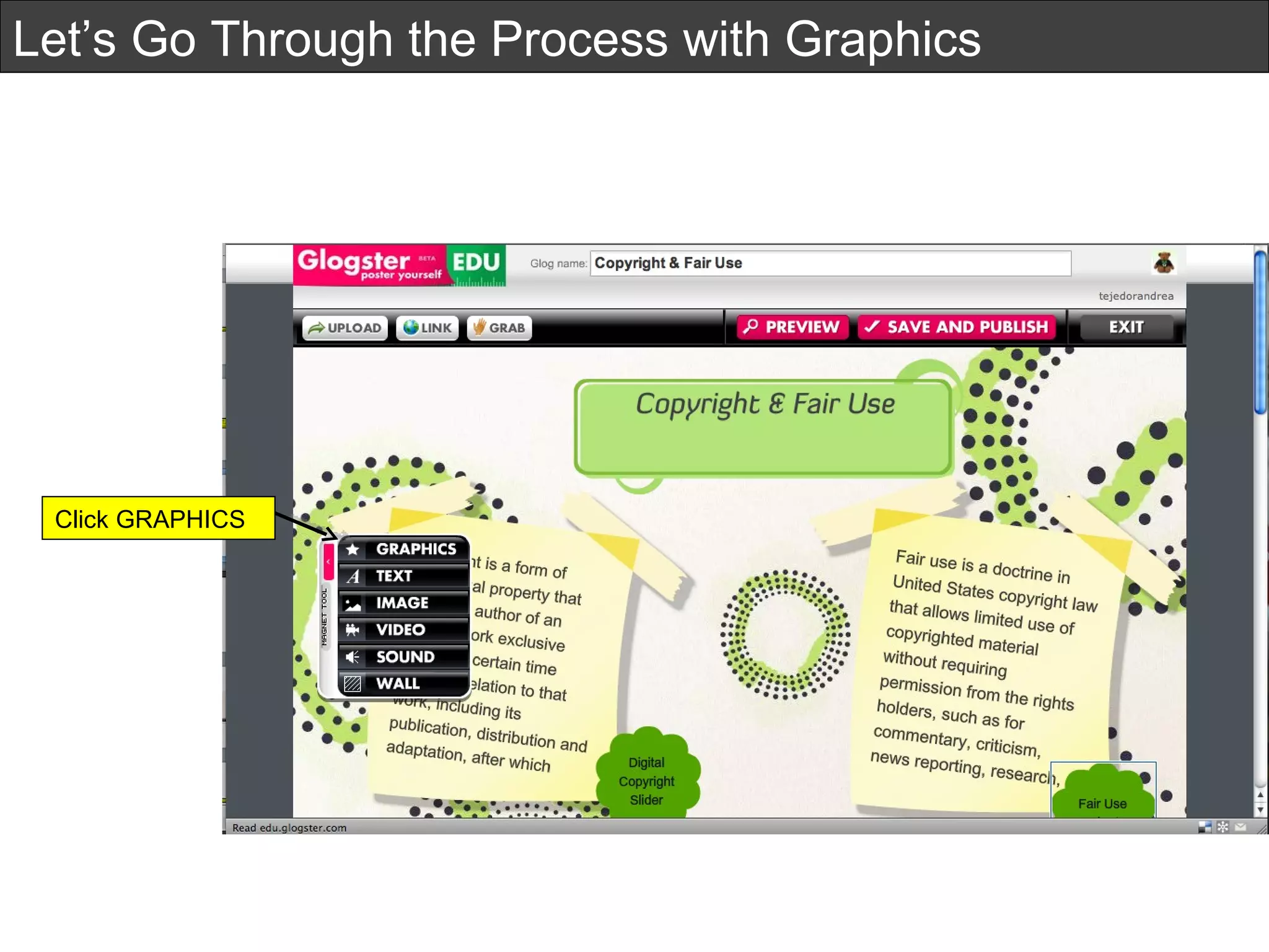 Let’s Go Through the Process with Graphics Click GRAPHICS 