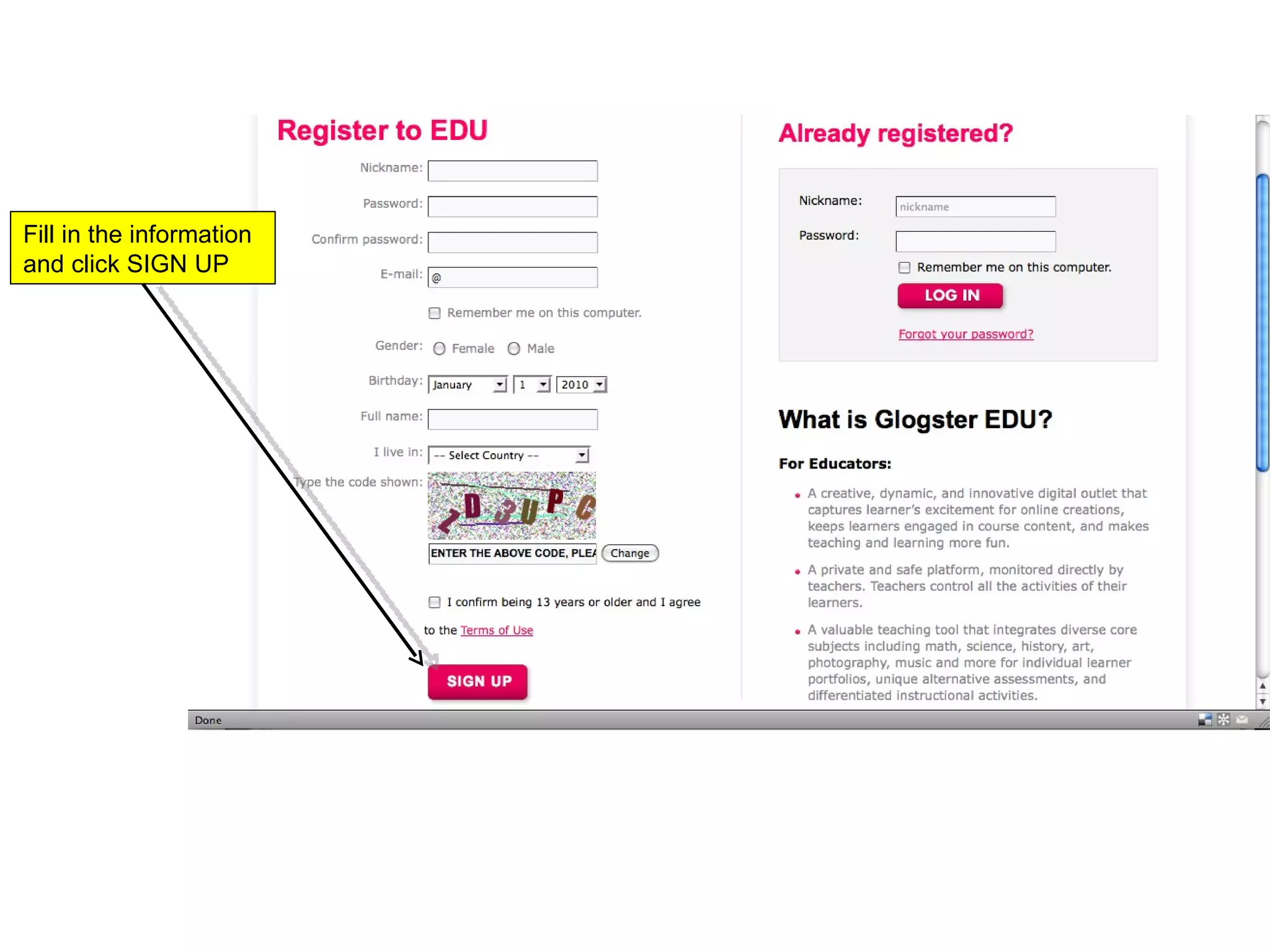 Fill in the information and click SIGN UP 