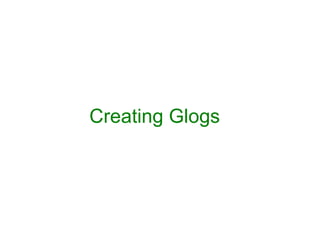 Creating Glogs 