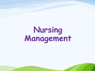 Nursing
Management
 