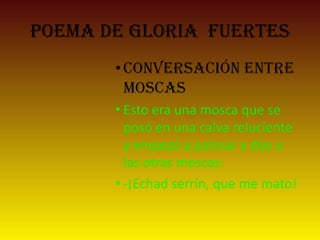POemA de glORIA fueRteS
 