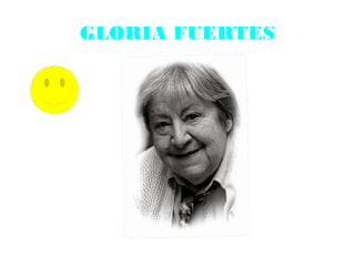 GLORIA FUERTES
 