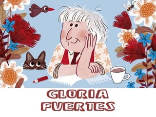 GLORIA
FUERTES
 