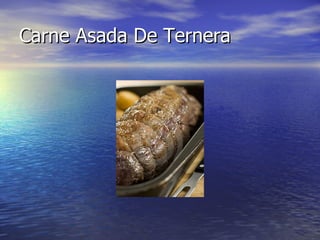 Carne Asada De Ternera 