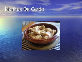 Manitas De Cerdo 