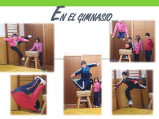 EN EL GIMNASIO
