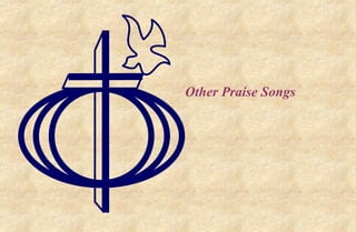 Other Praise Songs  