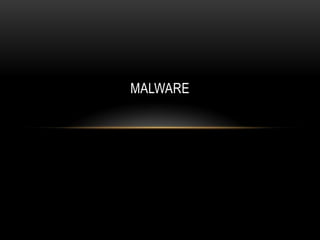 Malware