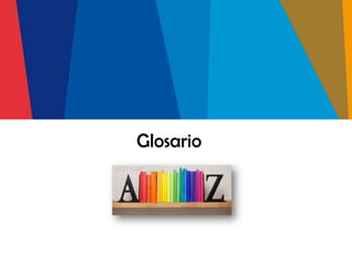 Glosario
 