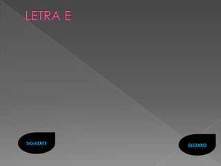 SIGUIENTE   GLOSARIO
 