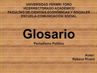 Glosario (Periodismo Especializado) Rebeca Rivero 